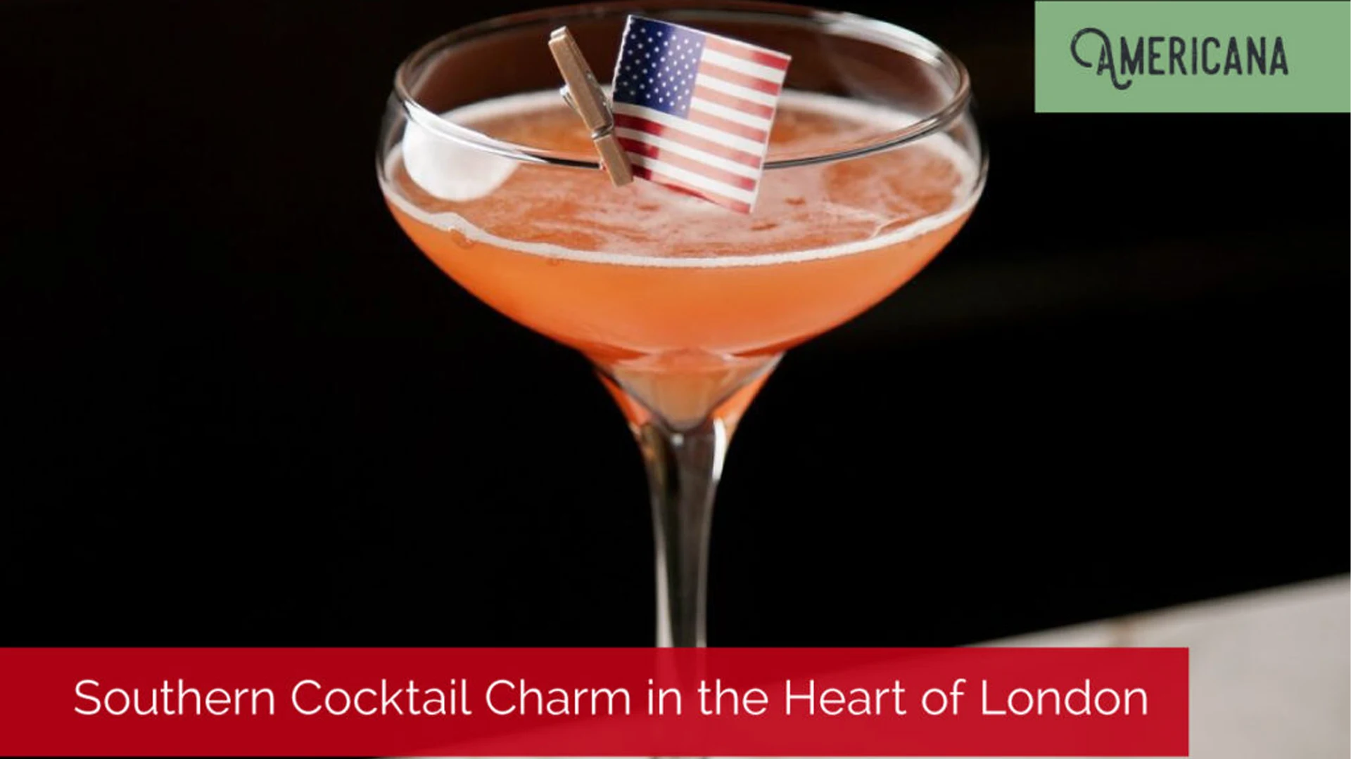 Southern Cocktail Charm in the heart of London - Americana Restaurant Haymarket